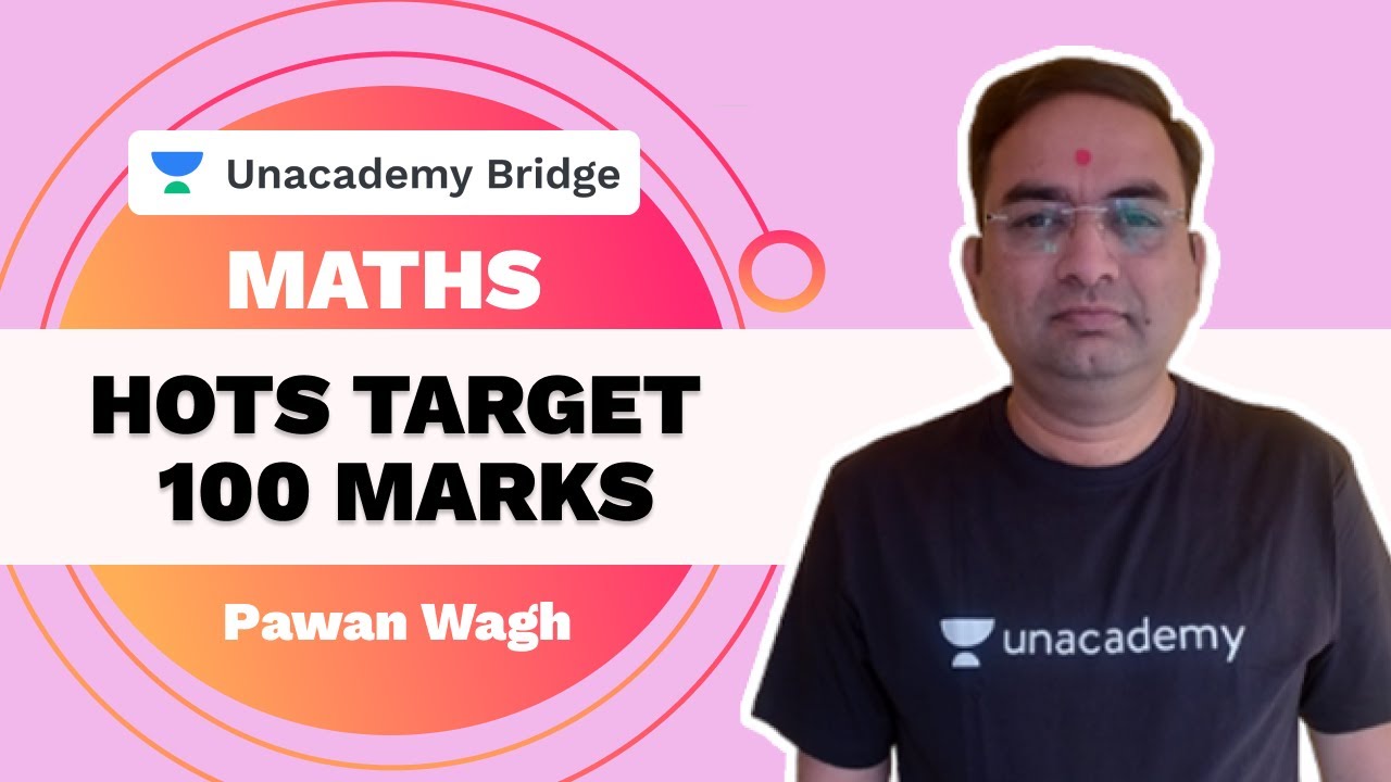 HOTS Target 100 Marks | Maths | Pawan Wagh | Foundation | unacademy Bridge