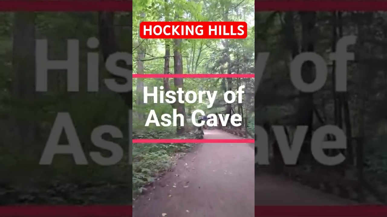 What Is The History of Ash Cave?  Hocking Hills Ohio