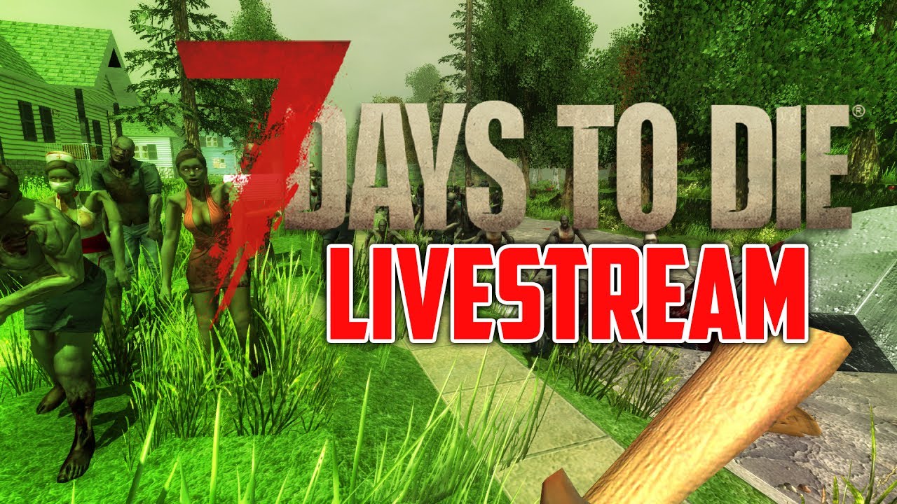 HOTEL CALIFORNIA - 7 Days to Die (YAW Live Stream)