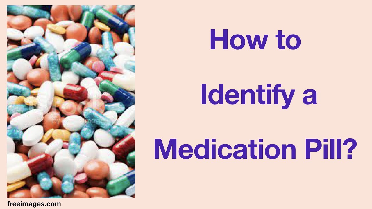 How to identify a medication pill?