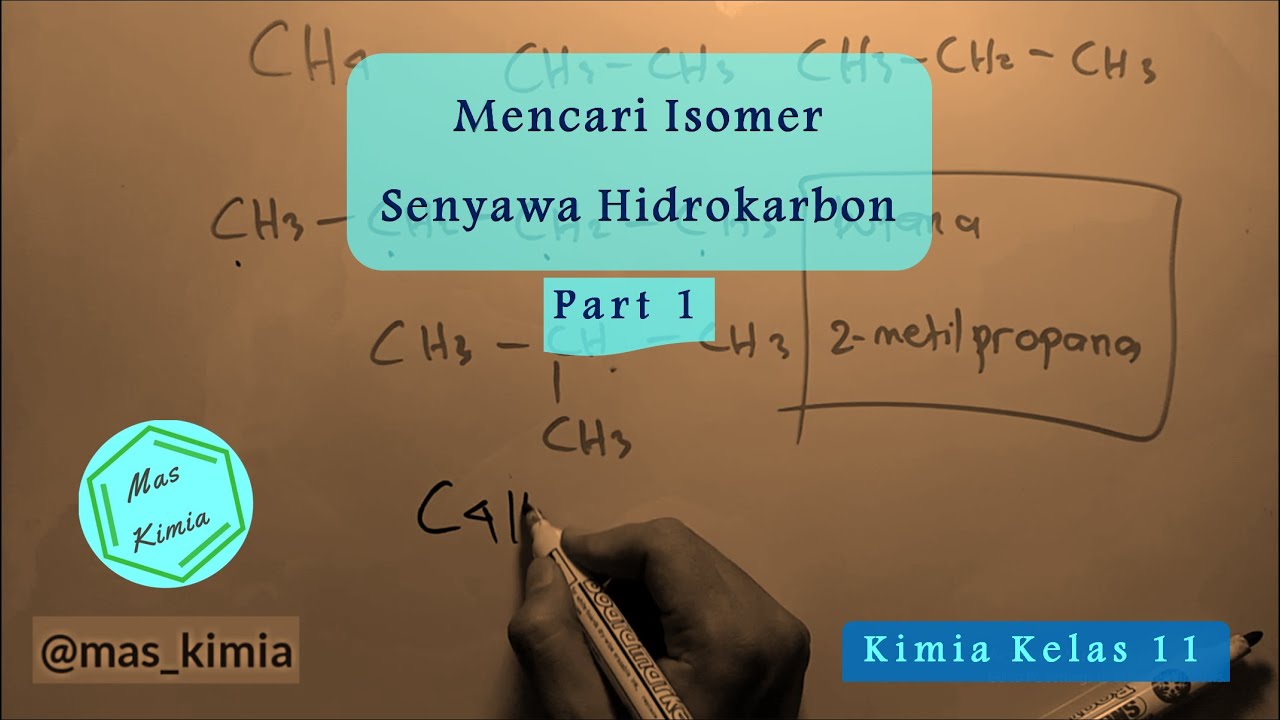 Mencari Isomer Senyawa Hidrokarbon Part 1 [Kimia Kelas 11]