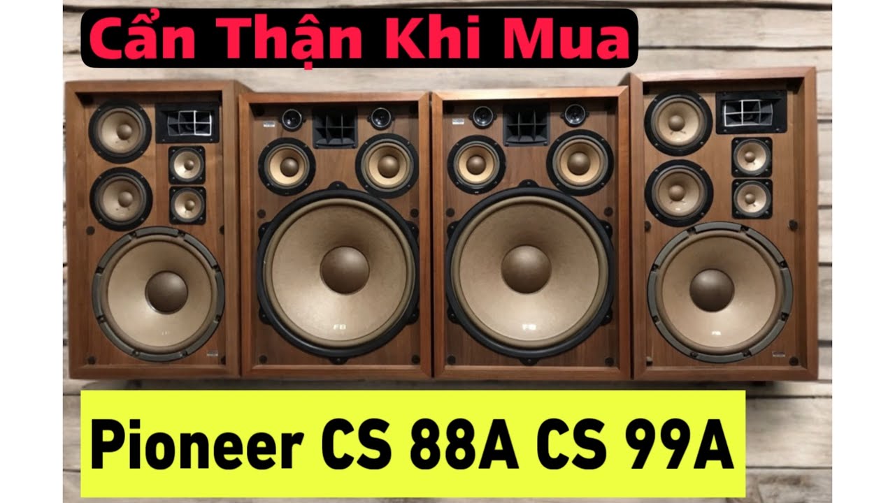 CÁC BÁC ƠI ?  Đừng Để Bị Bịp Khi Mua Loa Pioneer CS 99A FB Nhé.  Giá chênh nhau gần 20tr Đó