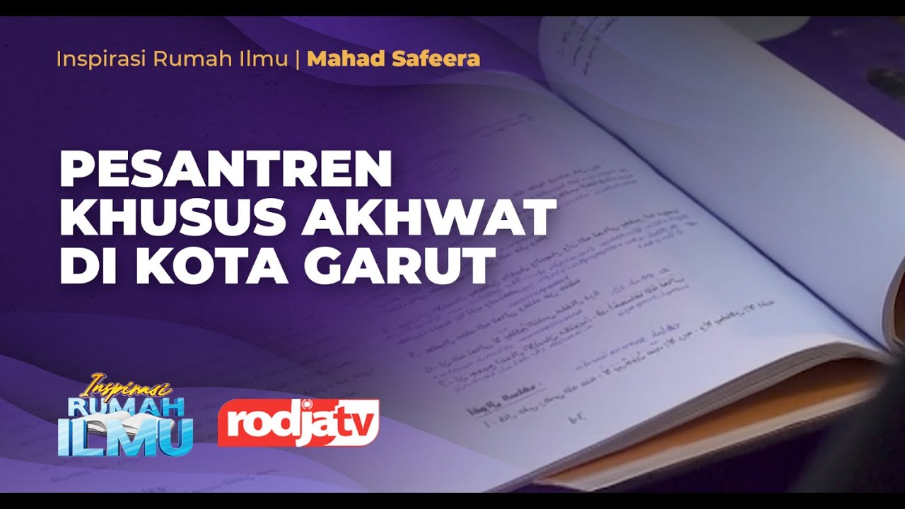 Inspirasi Rumah Ilmu: Mahad Safeera Garut