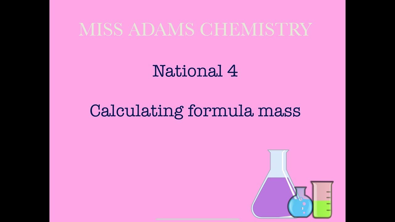 National 4: Formula Mass