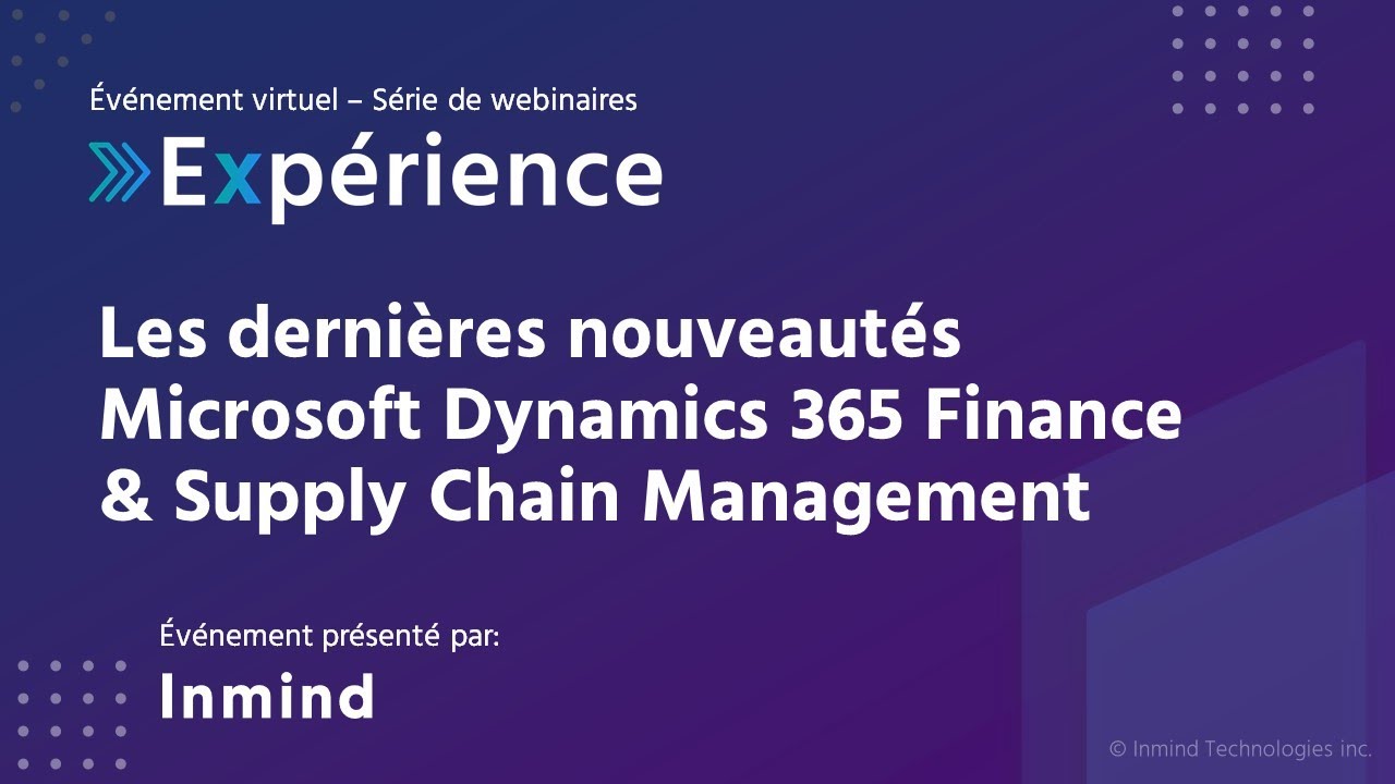 Les dernières nouveautés Dynamics 365 Finance & Supply Chain Management