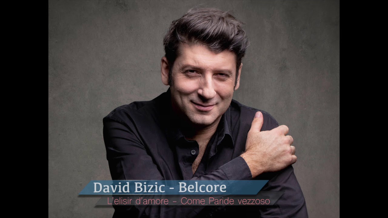 David Bizic - Come Paride vezzoso ( L'elisir D'amore - Gaetano Donizetti )