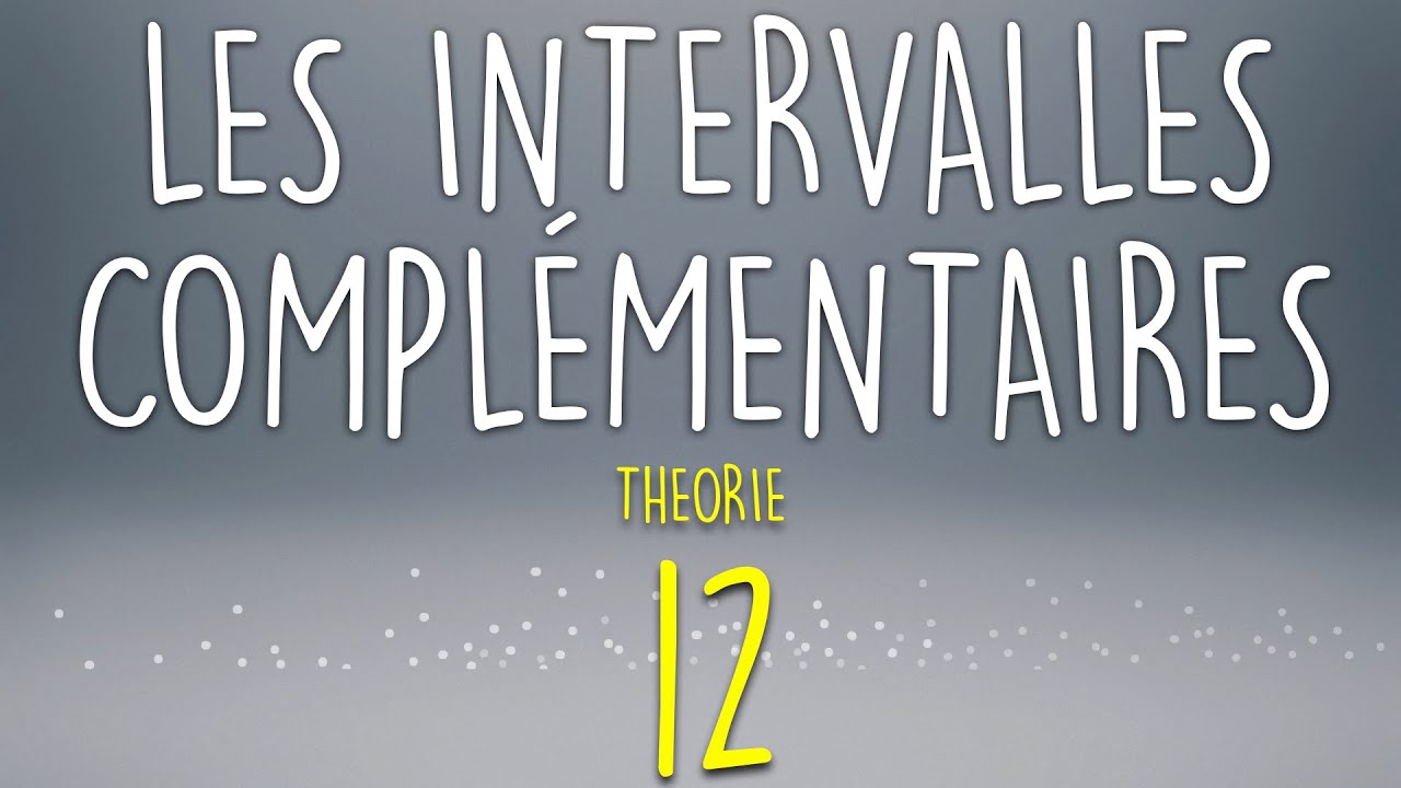 Intervalles compl&eacute;mentaires -  Meludia #12