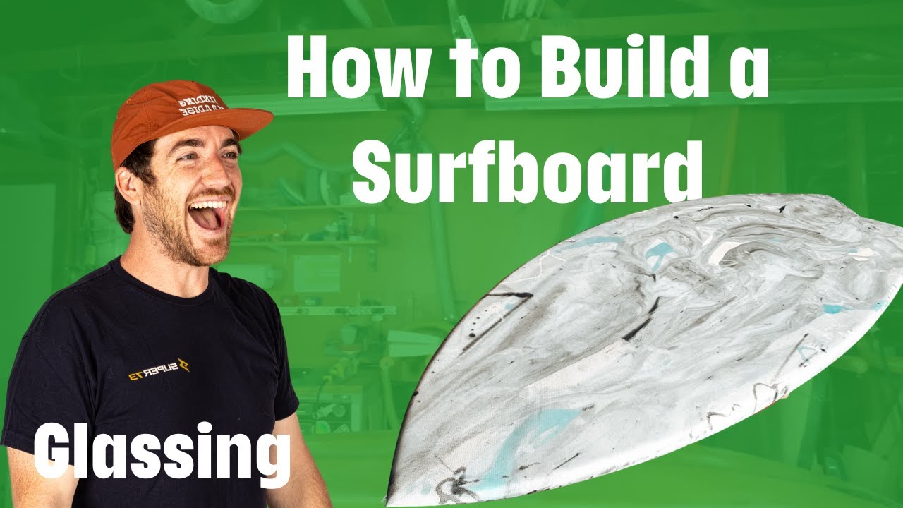 How To Glass A Surfboard