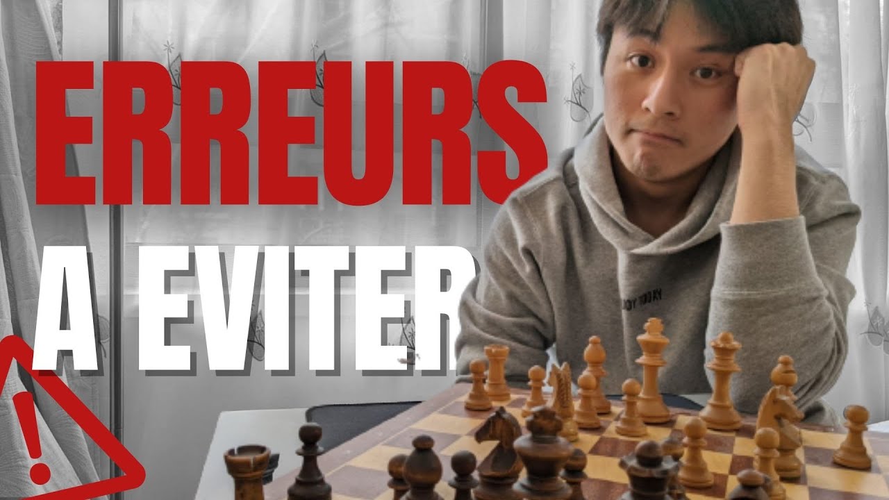 Les 4 ERREURS que les DEBUTANTS font le plus aux échecs