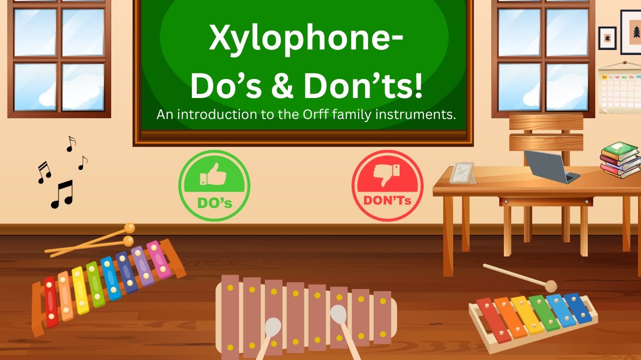 Xylophone Do's and Don'ts for the Elementary Music Classroom!