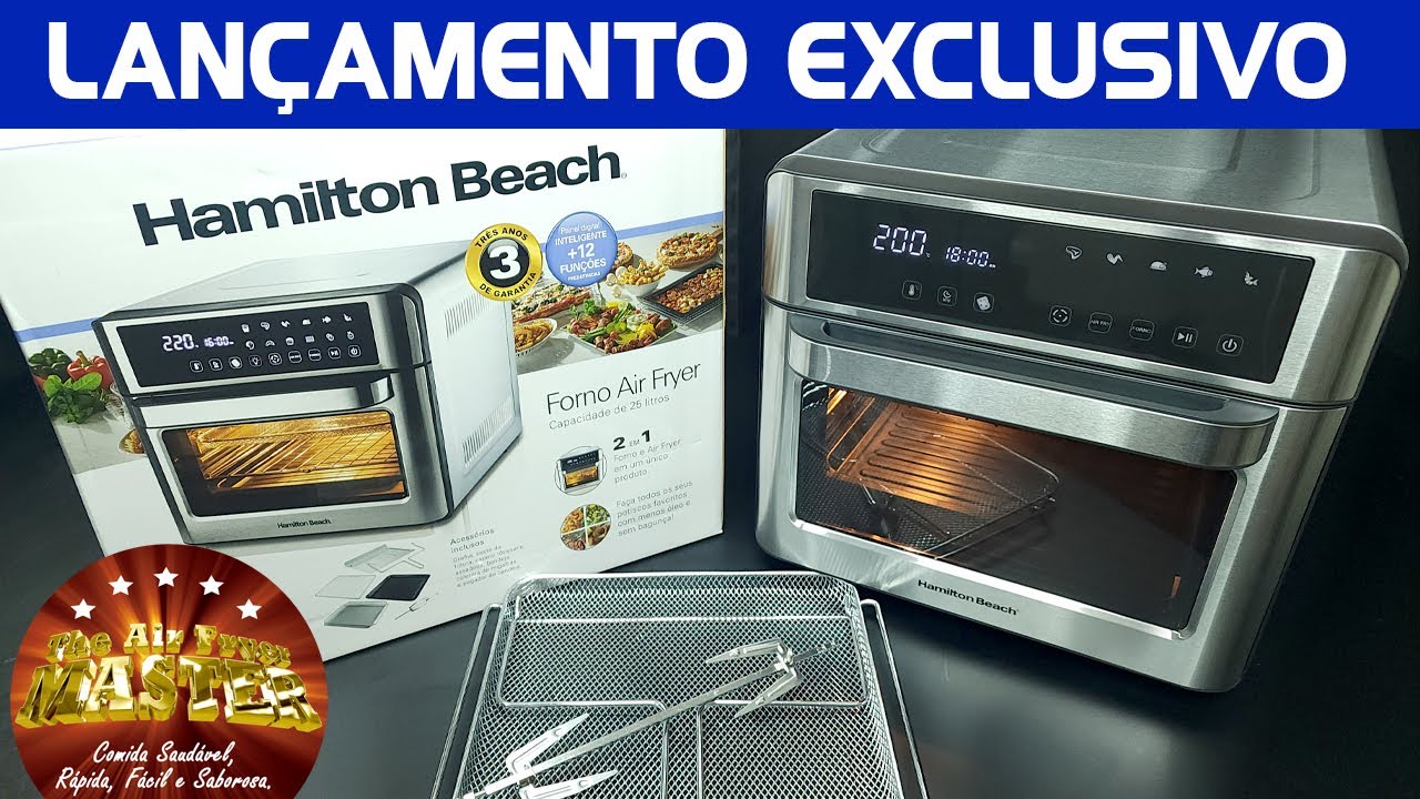 Forno Air Fryer 25 Litros Hamilton Beach Digital Touch | Lançamento Exclusivo THE AIR FRYER MASTER