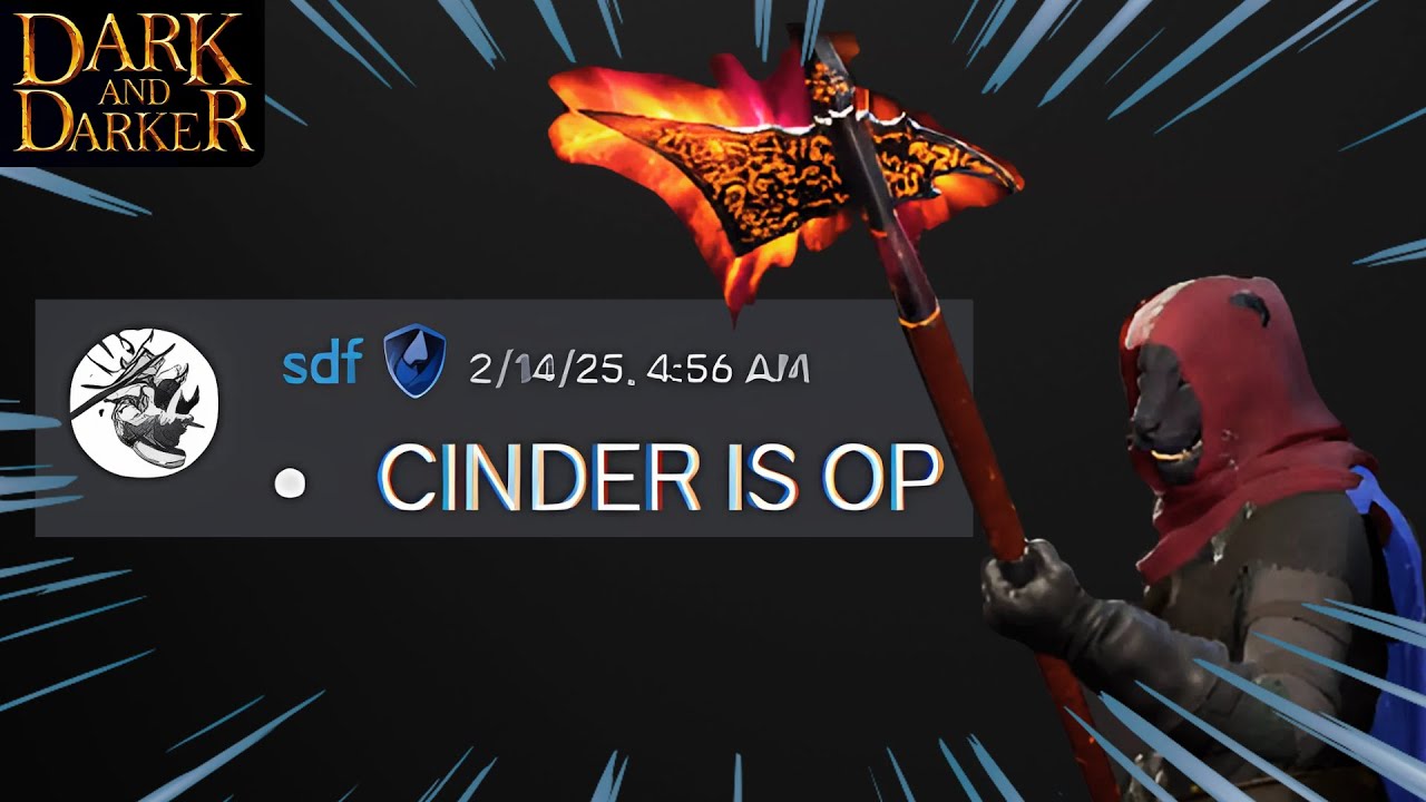 THE CINDER BUFF MADE IT OP AND NO ONE KNOWS - Dark And Darker