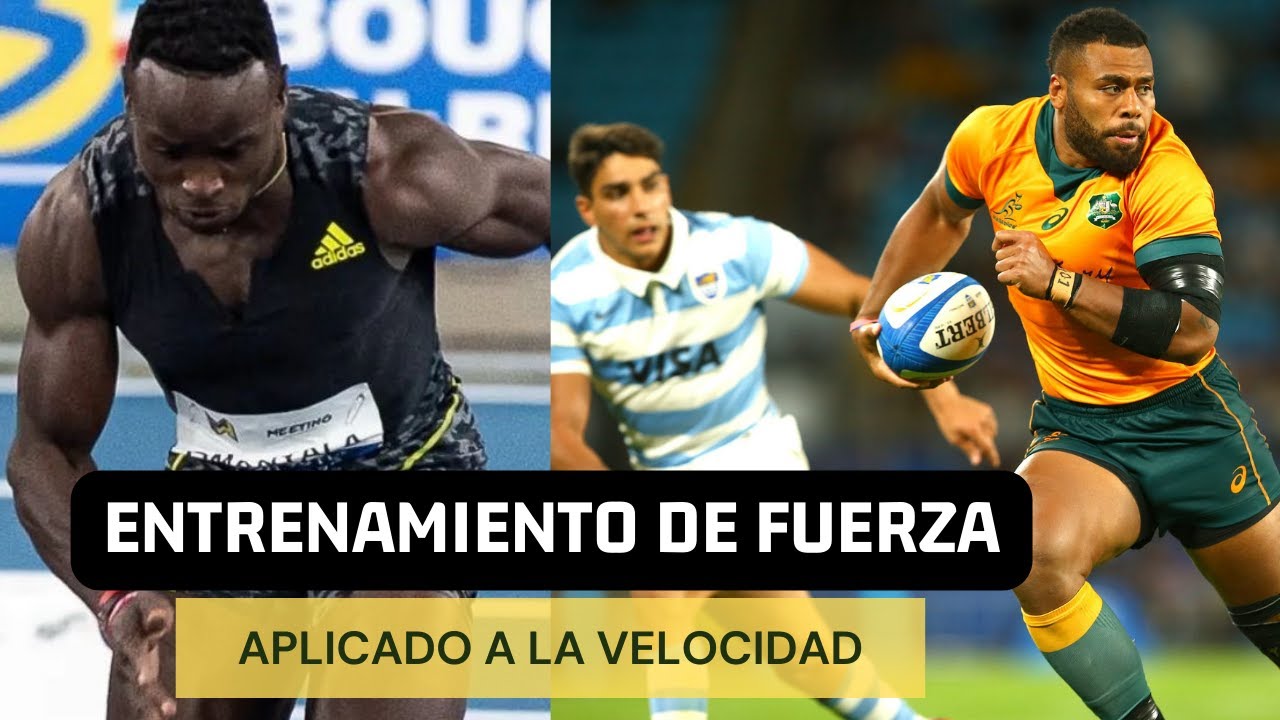 ENTRENAMIENTO DE FUERZA Y POTENCIA PARA EL SPRINT Y EL RUGBY