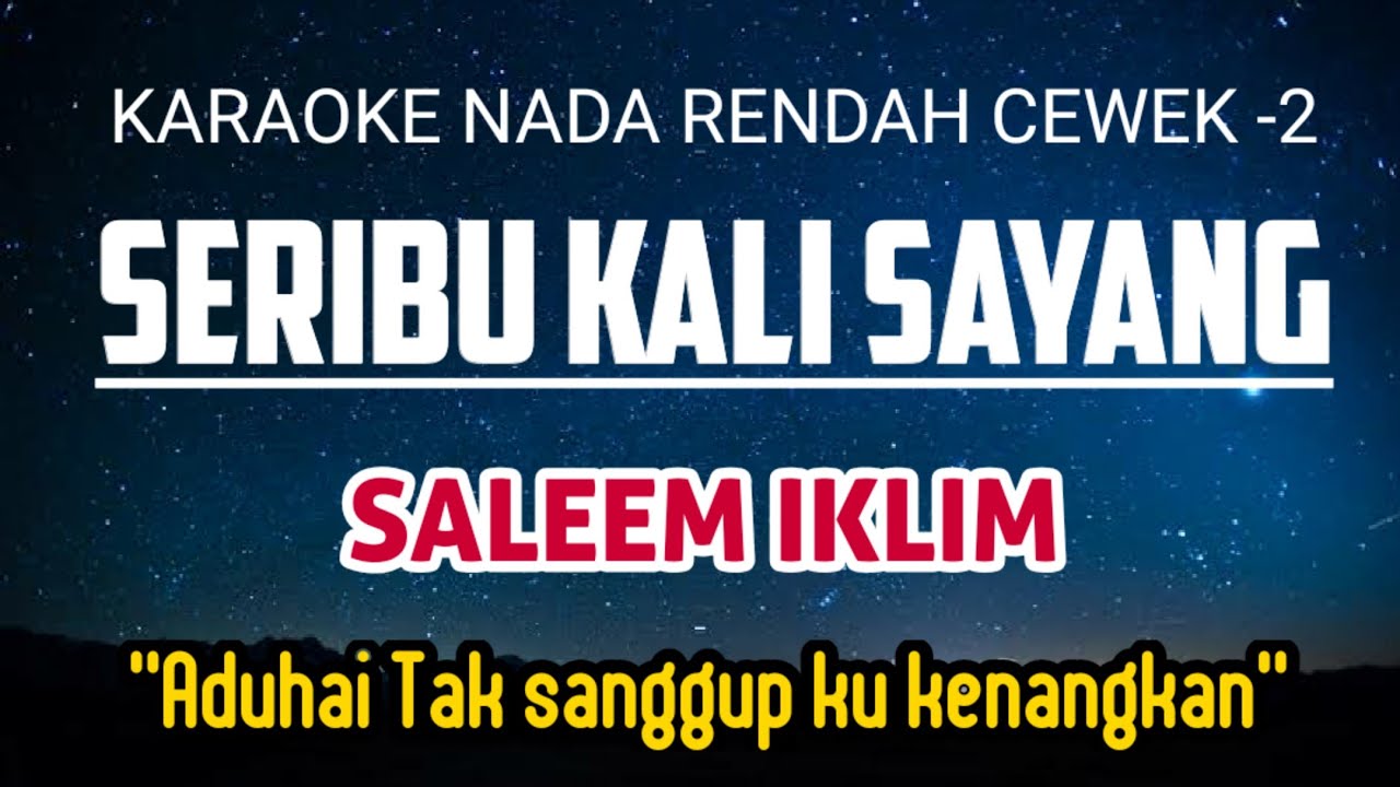Iklim - Seribu Kali Sayang Karaoke Nada Rendah Wanita -2 (Dm)