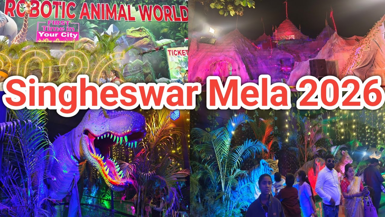 Singheswar Mela 2026 | Robotic Animals World Singheswar Mela | Singheswar Mela Ka Video 
