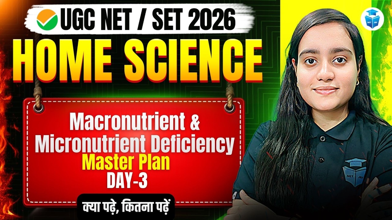 UGC NET Home Science | Macronutrient & Micronutrient deficiency | NET/JRF 2026 Master Plan | JRFAdda