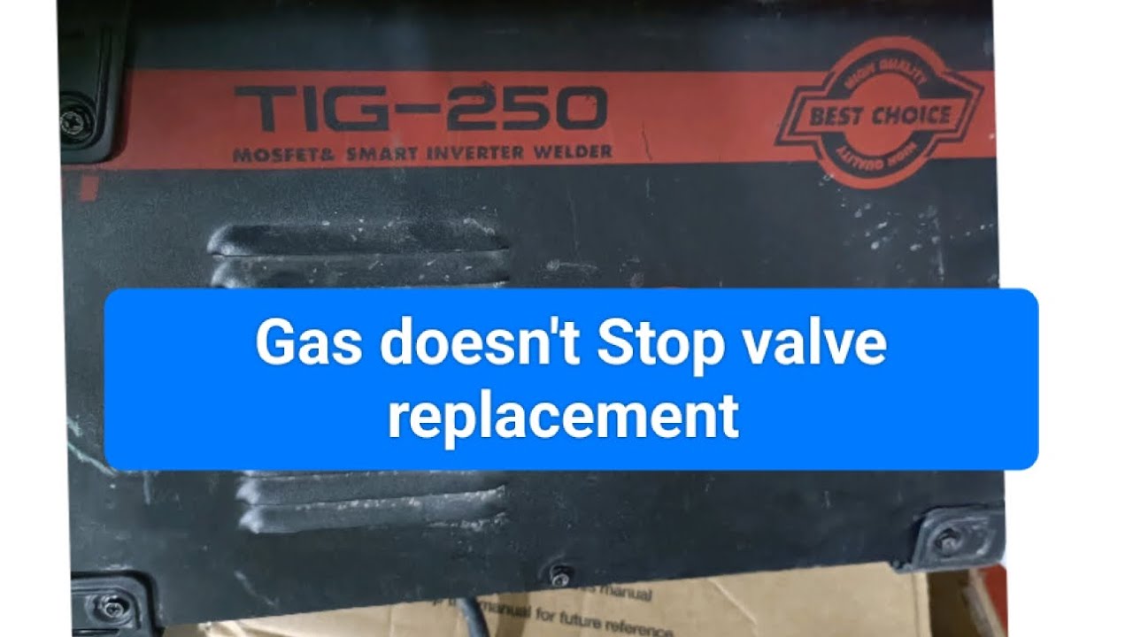 Tig welding Gas doesn't Stop valve replacement #fix tig welding
