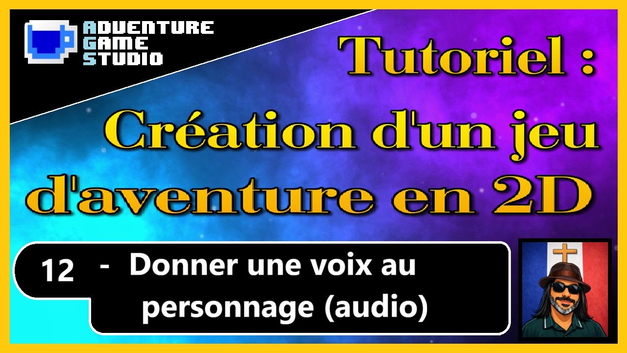Tutoriel Adventure Games Studio 12/13 - Donner une voix au personnage (audio)