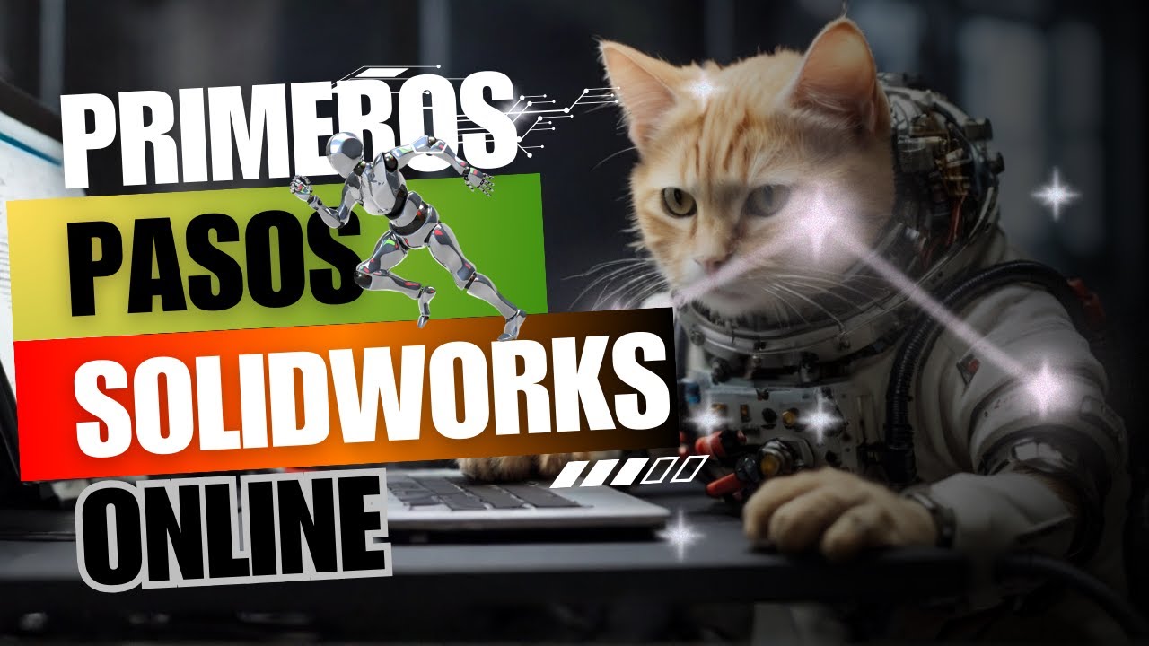 Primeros Pasos SolidWorks Online - Área de trabajo, Croquis y Operaciones Básicas