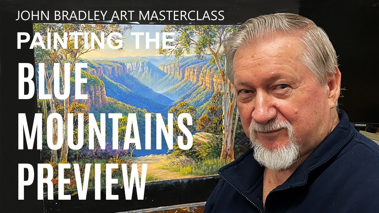 John Bradley How to paint the Blue Mountains Masterclass Preview
