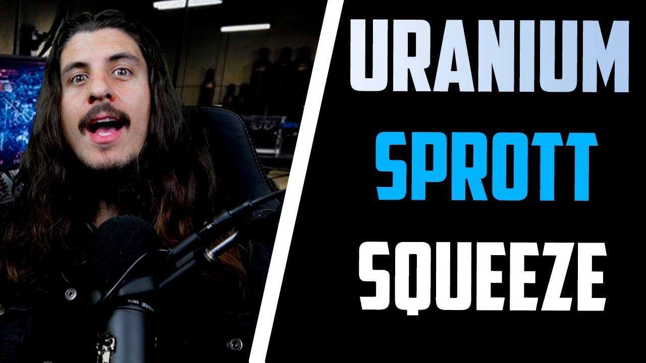 The Uranium Squeeze- This stock started it! (sprott)