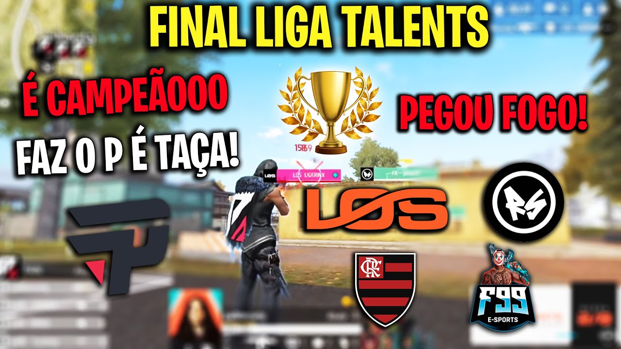 É CAMPEÃOO! FAZ O P É TAÇA! TIMAO MVP! LOS CRIAS FLAMDL F99 FINAL LIGA TALENTS PEGOU FOGO! CLIPS FF