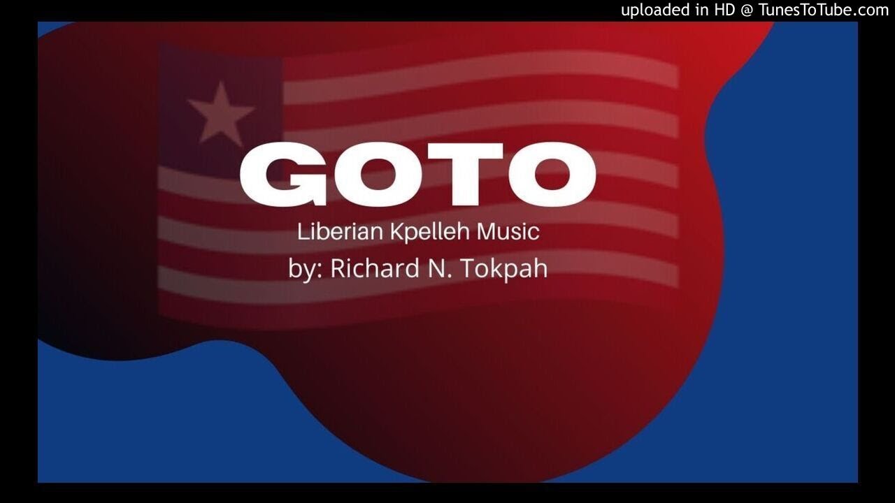 GOTO kpelle music by Richard N. Tokpah