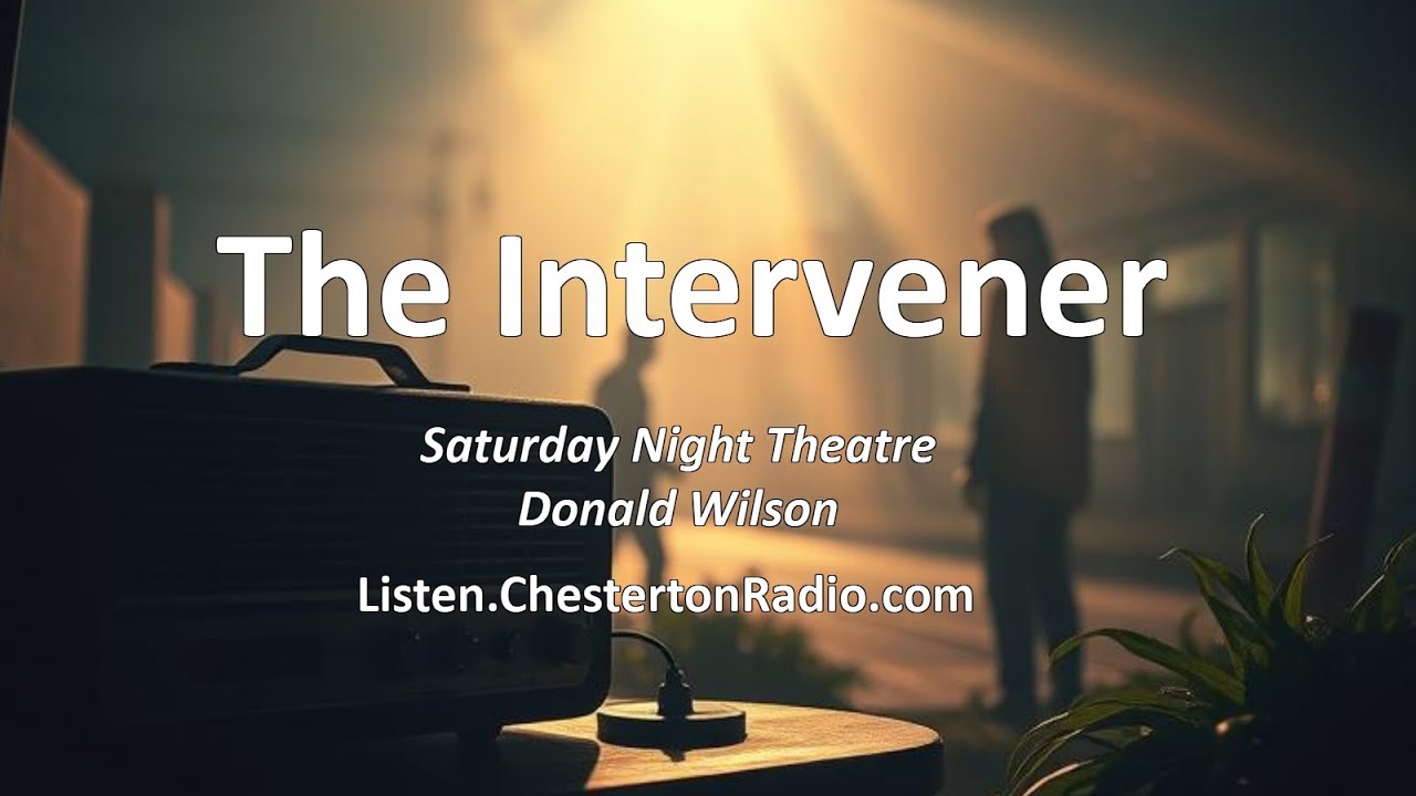 Intervener - BBC Saturday Night Theater - Donald Wilson