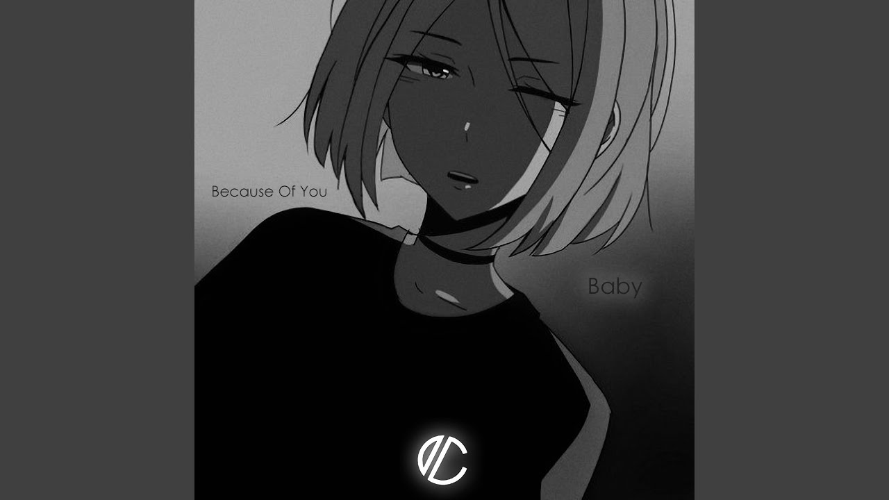 Because Of You