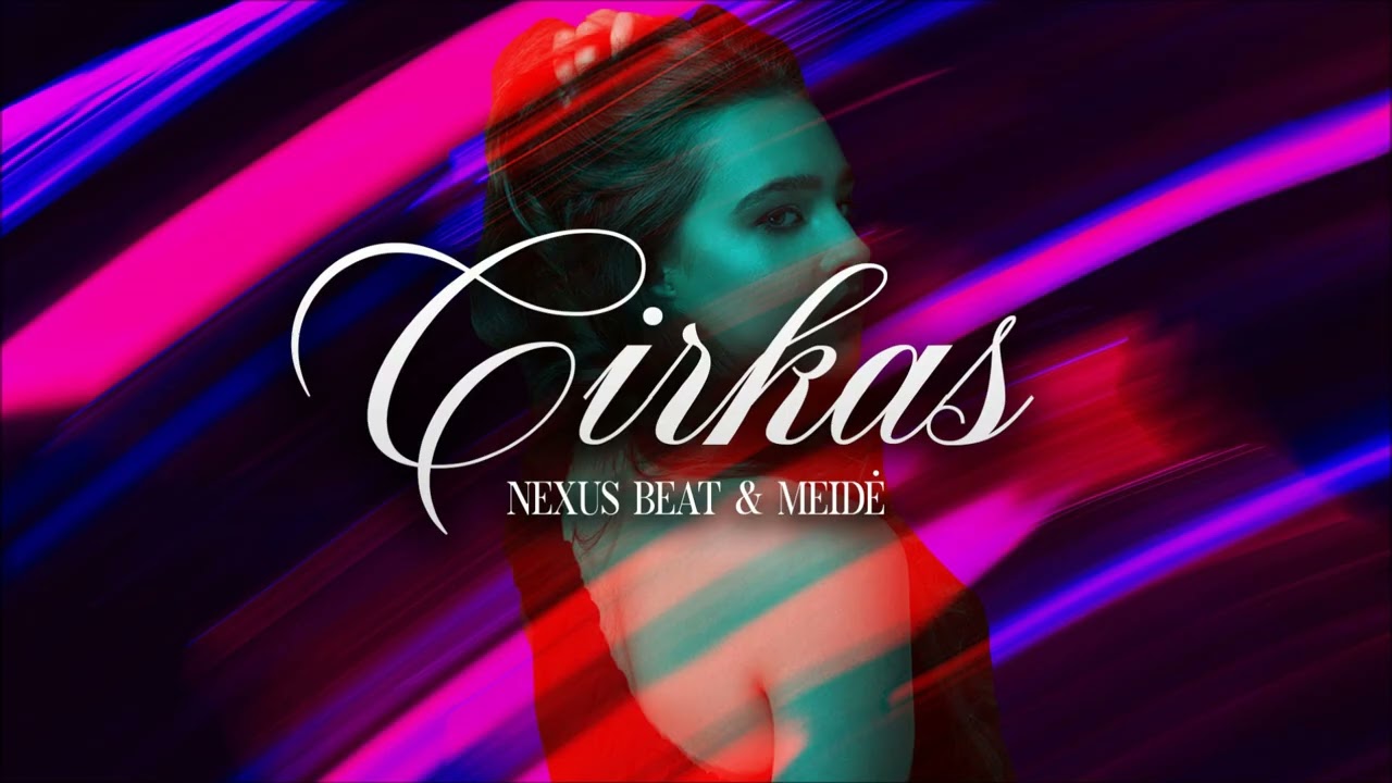 Nexus Beat x MeidĖ - Cirkas (2025)