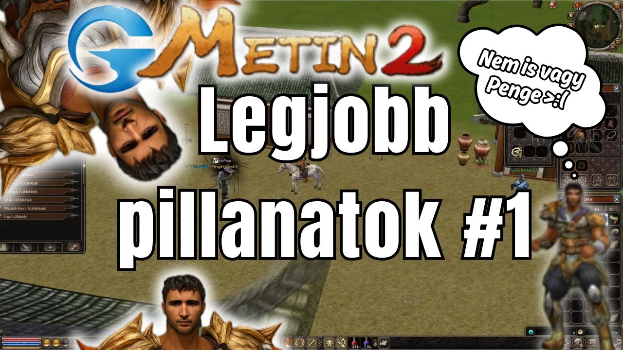 METIN2 LEGJOBB PILLANATOK #1 | GAMEFORGE-OS METIN2 KALANDOK