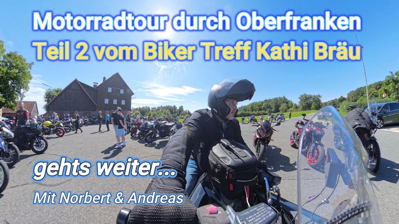 Motorradtour durch Oberfranken Teil2: Fortsetzung vom Kathi Bräu