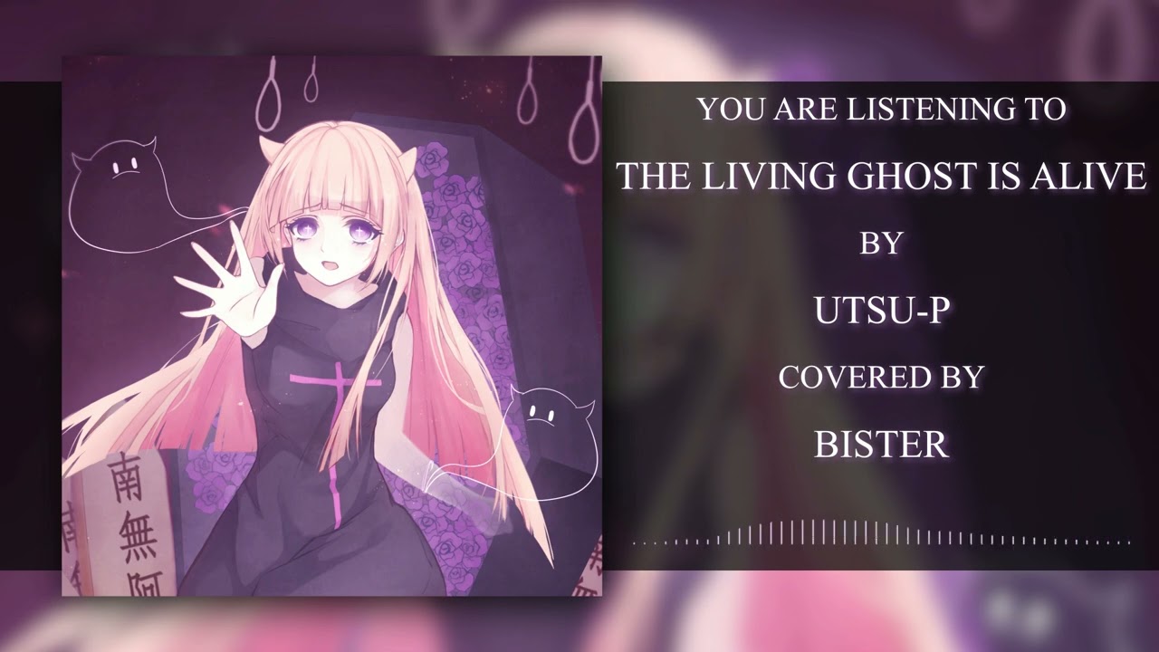 【Bister】生きてるおばけは生きている / Living ghost is alive【Instrumental Cover】