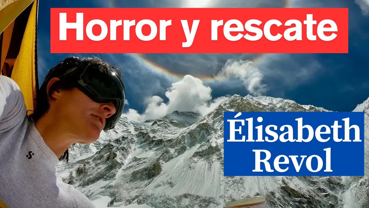 Atrapada en la montaña asesina: el infierno de Élisabeth Revol en el Nanga Parbat