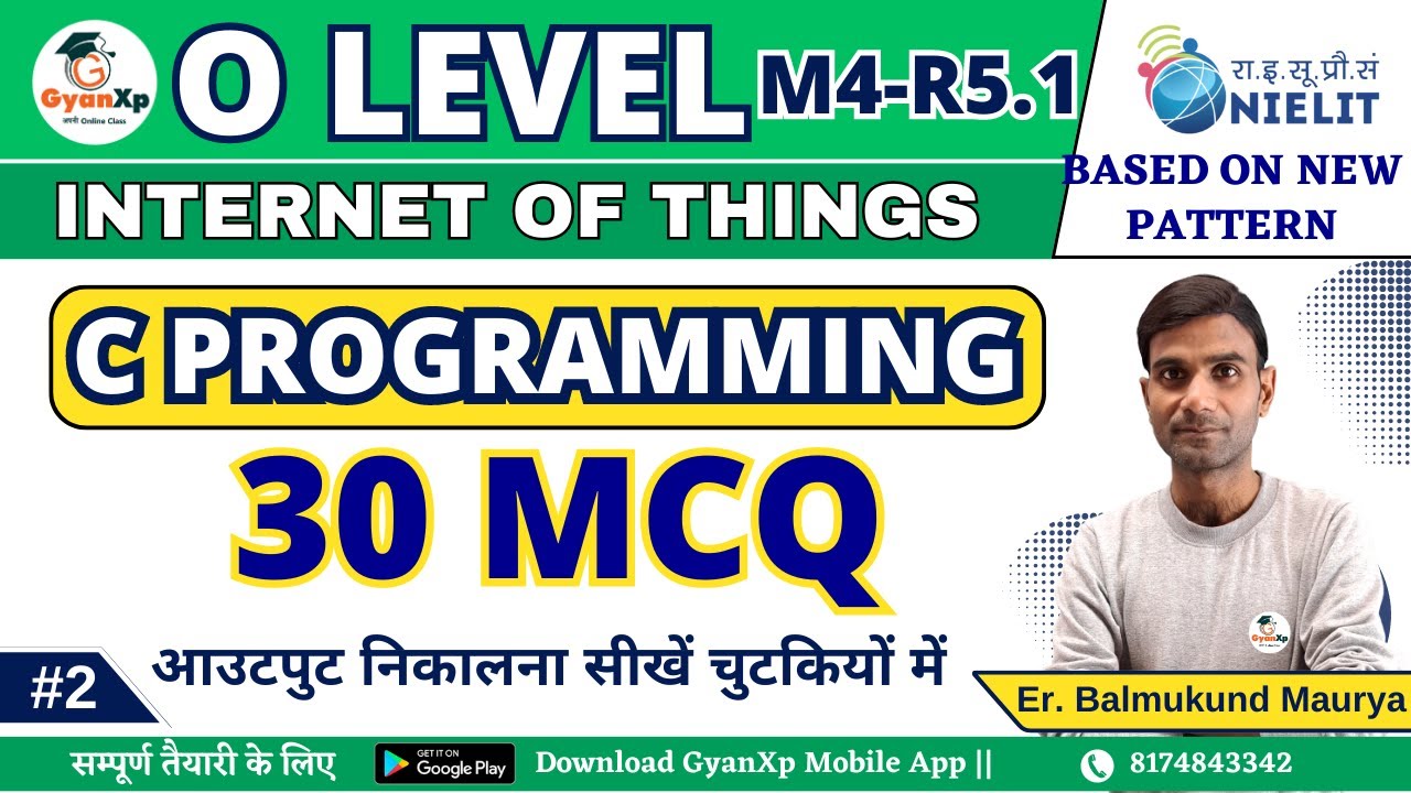 O Level Internet of Things (M4-R5.1) || C Programming 30 MCQ Most Important Questions|| GyanXp