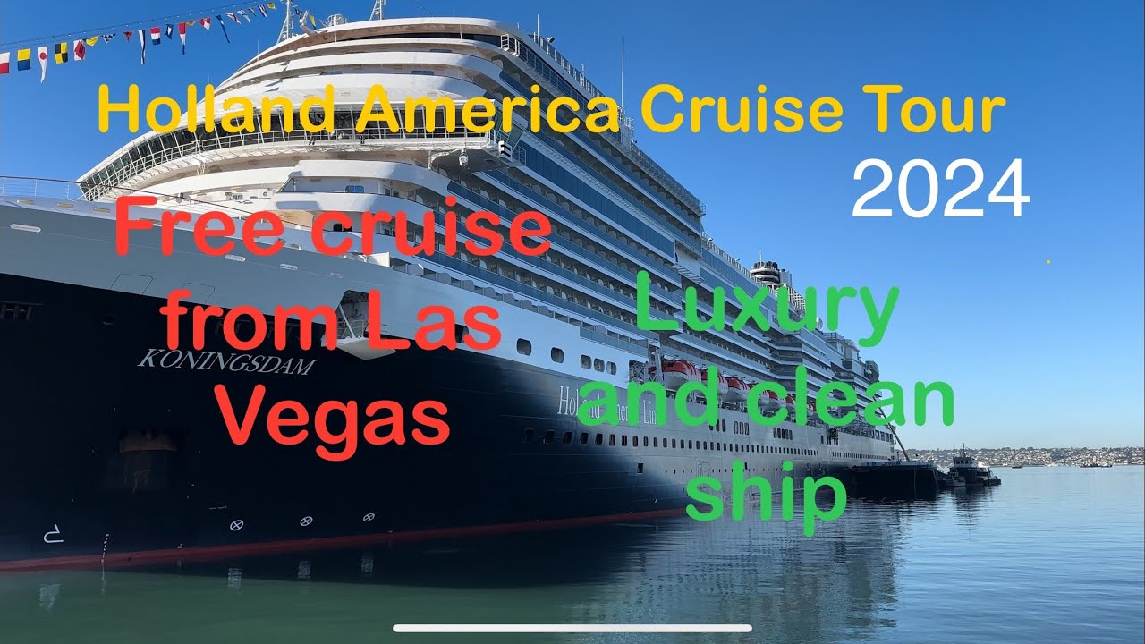 Koningsdam/Holland America Cruise Line Tour at B Street Pier Port of San Diego Jan 2024