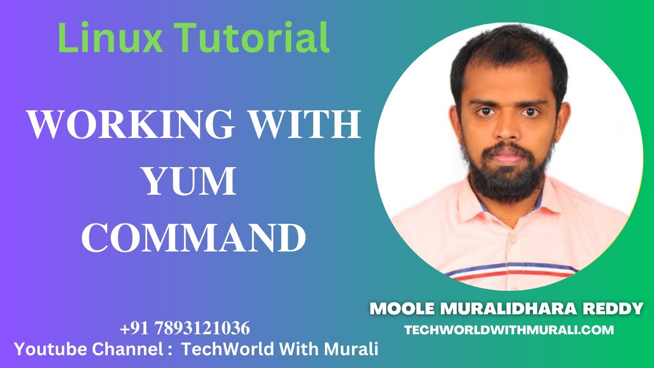 Working with YUM command in Linux -TechWorld with Murali - Moole Muralidhara Reddy - Linux Tutorial