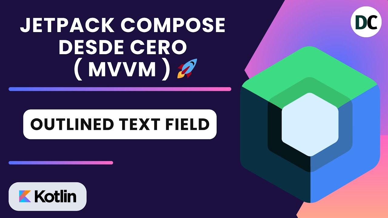 Outlined Text Field | Curso Jetpack Compose desde cero ( MVVM - HIILT - ROOM ) 🚀