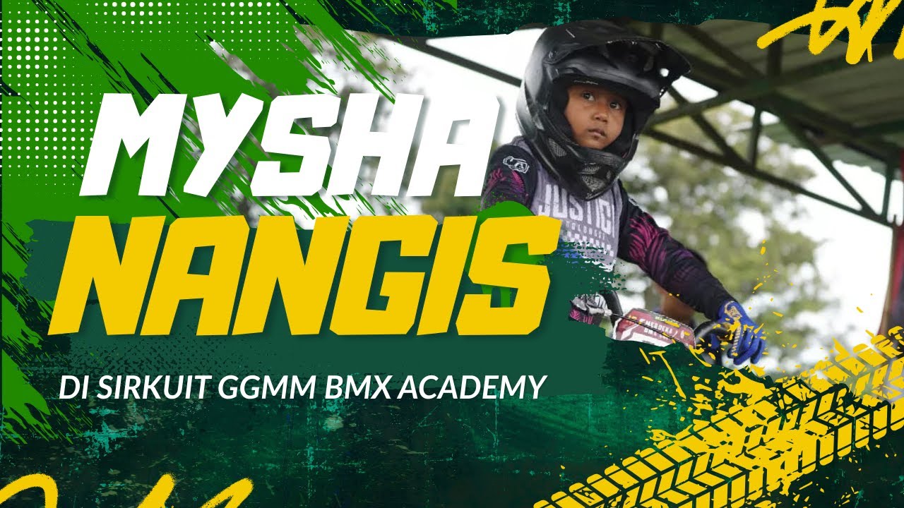 Mysha nangis di sirkuit GGMM BMX Academy Blitar