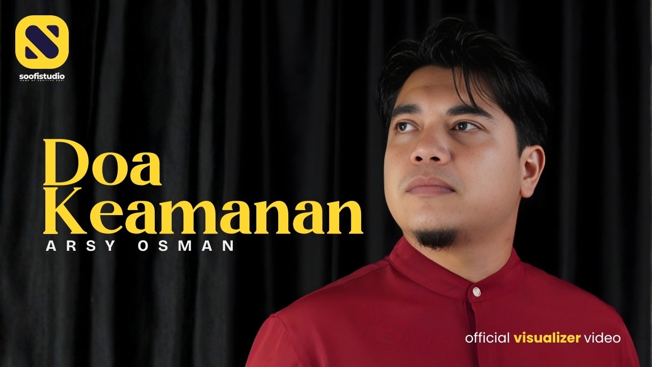 ARSY OSMAN - Doa Keamanan (Official Visualizer)