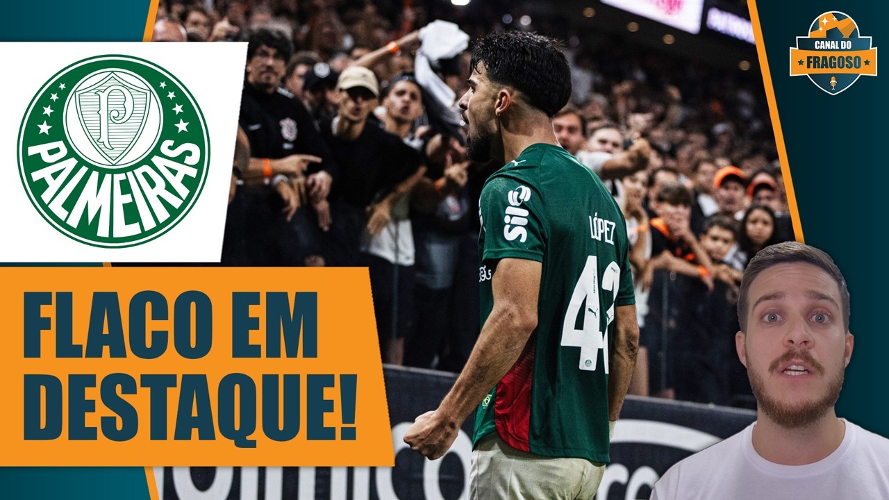 FLACO LÓPEZ EM DESTAQUE NO PALMEIRAS! EVOLUÇÃO CLARA?