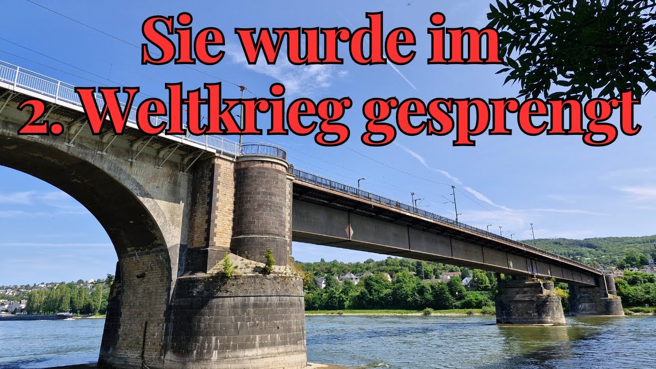 Horchheimer Brücke (Eisenbahnbrücke) in Koblenz und ihre Geschichte