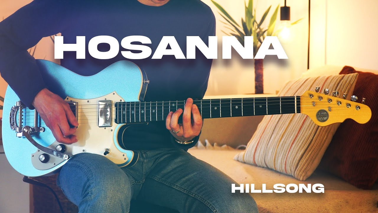Hosanna | Hillsong | Electric Guitar Playthrough (4K)