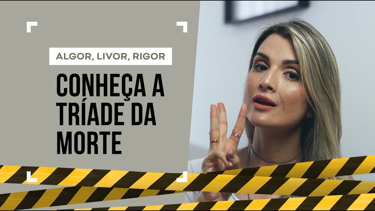Algor, Livor, Rigor: conheça a Tríade da Morte