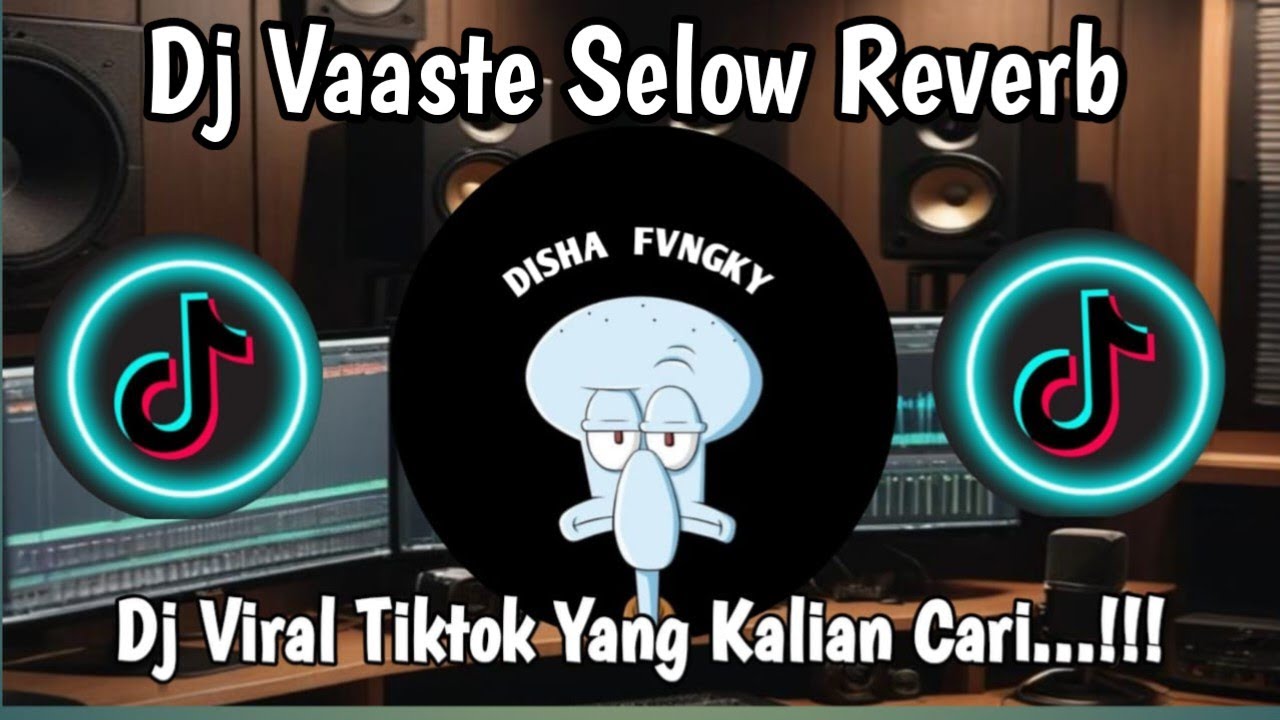 DJ VAASTE SELOW REVERB || PECEL LELE IWAK LELE COKELAT KUTU GEDE || VIRAL TIKTOK TERBSRU 2025