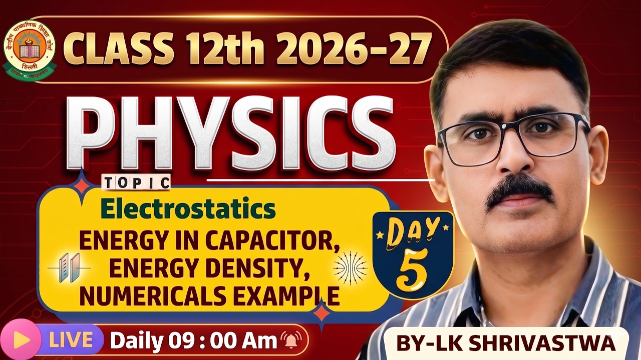 12th Physics Chapter 3 | Energy in capacitor | Energy Density  Class 05 By LK Shriwashtawa