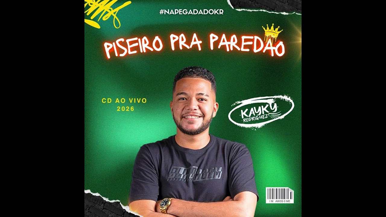 KAYKY RODRIGUEZ - PISEIRO PRA PAREDÃO ( CD AO VIVO 2026 )