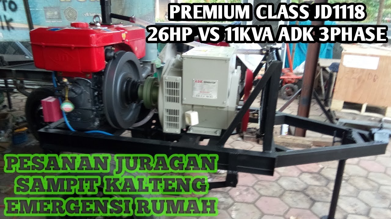 RAKITAN PREMIUM JD1118D VS 11KVA ADK || ORDERAN JURAGAN SAMPIT KALTENG