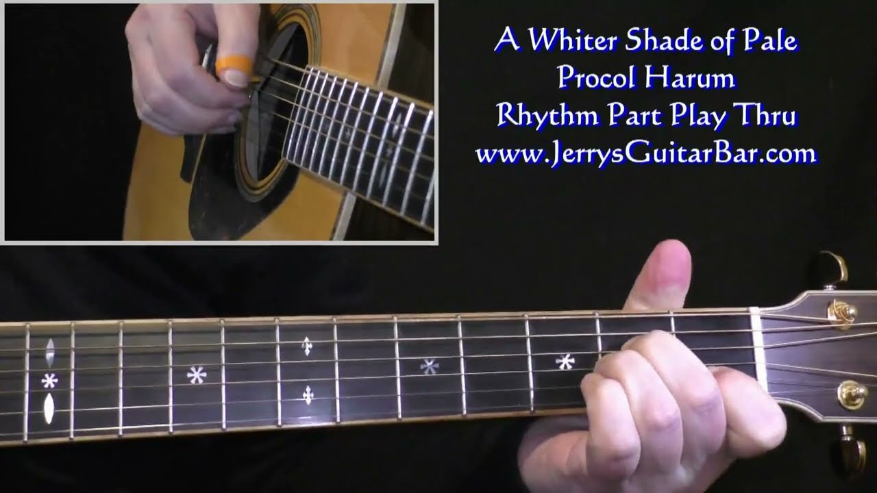 Procol Harum A Whiter Shade of Pale - Rhythm Guitar Play Thru