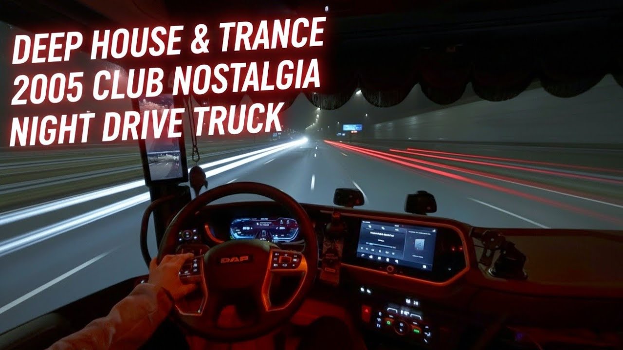 Deep House & Trance | 2005 Club Nostalgia | ​Red Glow DAF POV | ​Midnight Highway